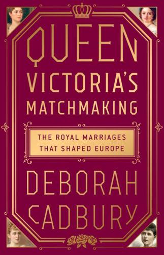 Queen Victoria's Matchmaking