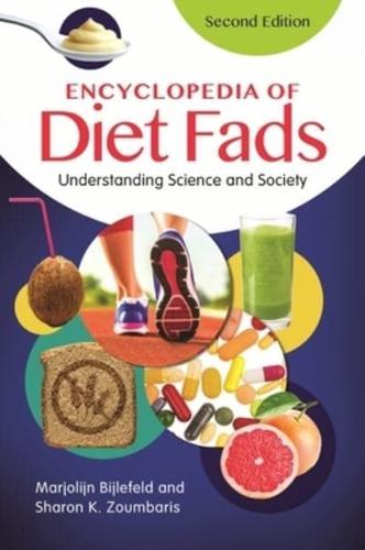 Encyclopedia of Diet Fads: Understanding Science and Society