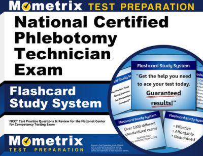 National Certified Phlebotomy Technician Exam Flashcard Study System