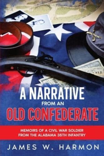 A Narrative from an Old Confederate
