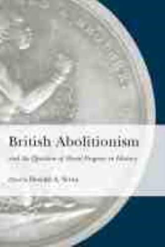 British Abolitionism and the Question of Moral Progress in History