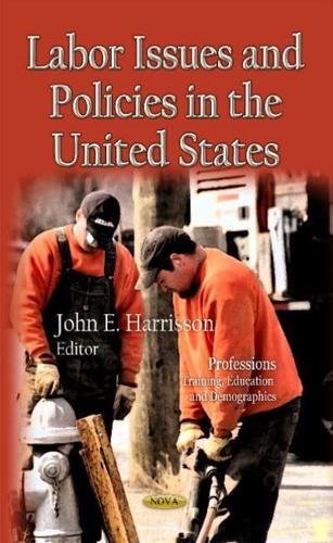 Labor Issues and Policies in the U.S