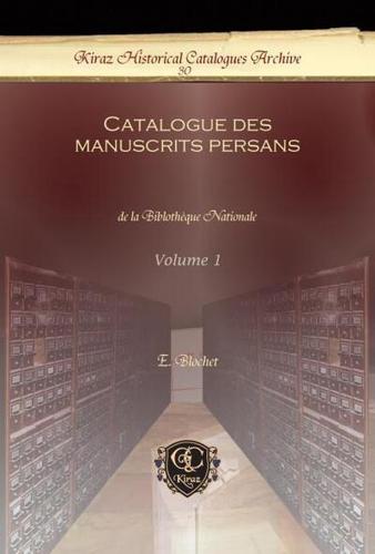 Catalogue Des Manuscrits Persans (Vol 1-4)