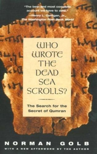 Who Wrote the Dead Sea Scrolls?