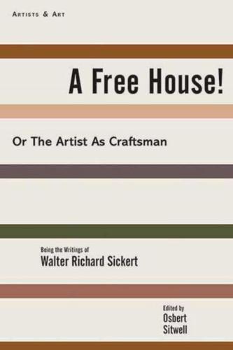 A Free House!, or, The Artist as Craftsman
