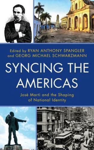 Syncing the Americas: José Martí and the Shaping of National Identity