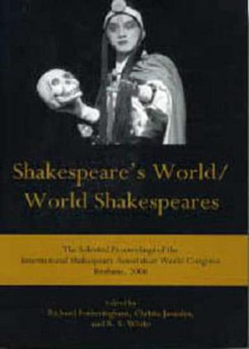 Shakespeare's World/World Shakespeares