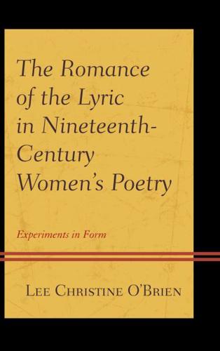 The Romance of the Lyric in Nineteenth-Century Women's Poetry