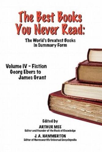 The Best Books You Never Read: Vol IV - Fiction - Ebers to Grant