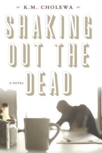 Shaking Out the Dead