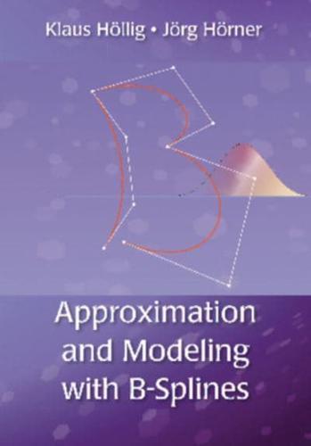 Approximation and Modeling With B-Splines