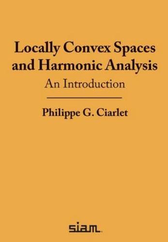 Locally Convex Spaces and Harmonic Analysis