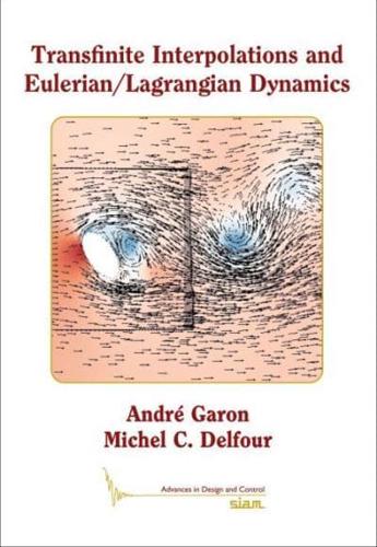 Transfinite Interpolations and Eulerian/Lagrangian Dynamics