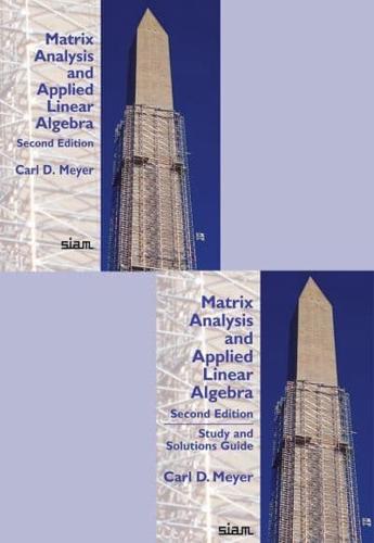 Matrix Analysis and Applied Linear Algebra and Study and Solutions Guide