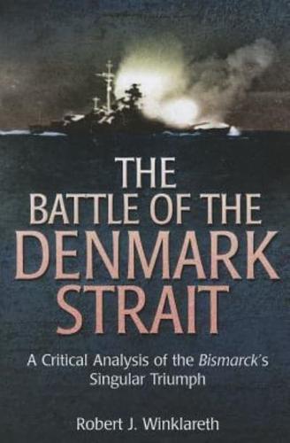 The Battle of the Denmark Strait