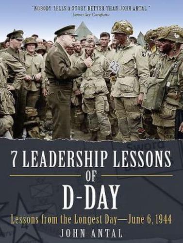 7 Leadership Lessons of D-Day