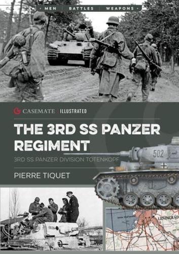 The 3rd SS-Panzer Regiment "Totenkopf"