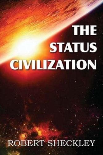 The Status Civilization