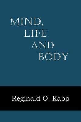 Mind, Life, and Body