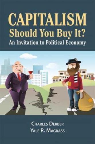 Capitalism: Should You Buy it? : An Invitation to Political Economy