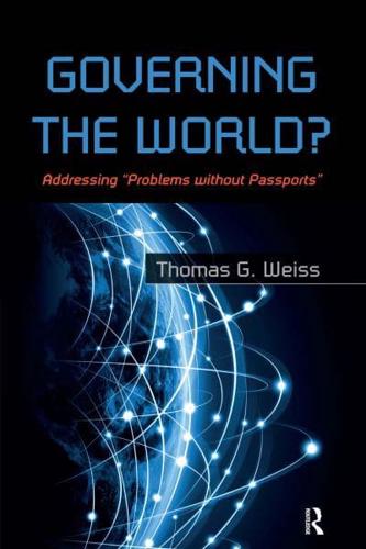 Governing the World? : Addressing "Problems Without Passports"
