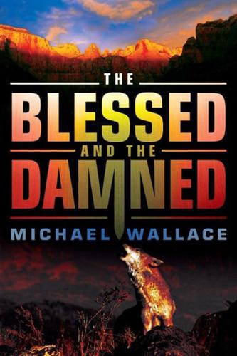 The Blessed and the Damned