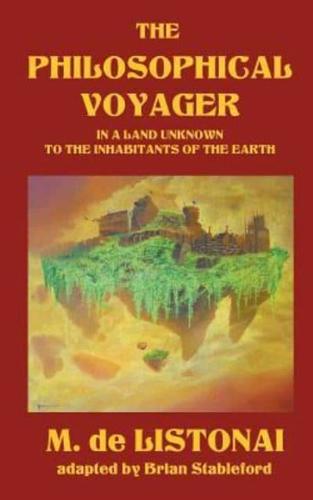 The Philosophical Voyager in a Land Unknown to the Inhabitants of the Earth