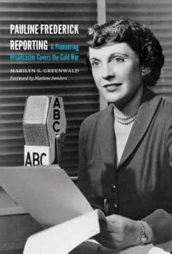 Pauline Frederick Reporting