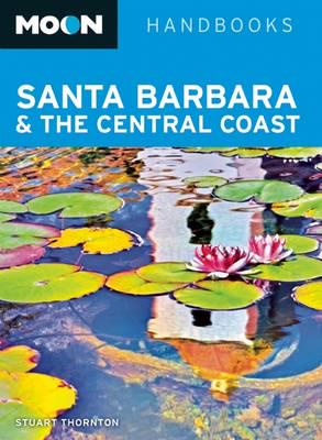 Moon Santa Barbara & The Central Coast (2Nd Ed)