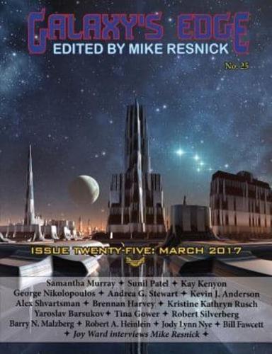 Galaxy's Edge Magazine: Issue 25, March 2017