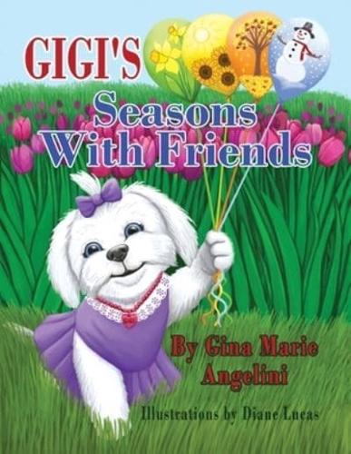 Gigi's Seasons With Friends