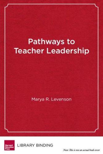 Pathways to Teacher Leadership