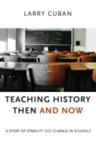 Teaching History Then and Now