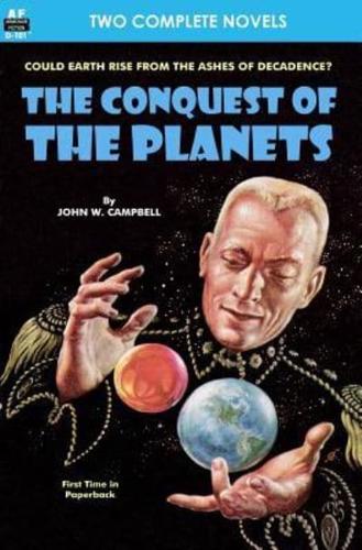 Conquest of the Planets & The Man Who Annexed the Moon