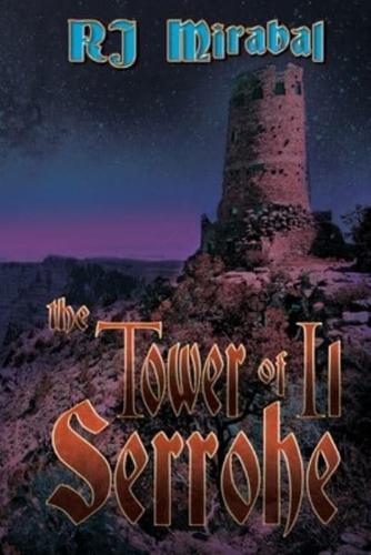 The Tower of Il Serrohe