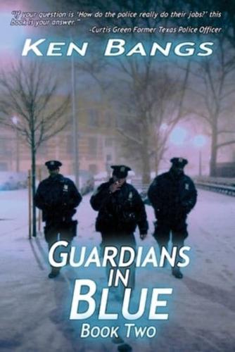 Guardians In Blue: Book II