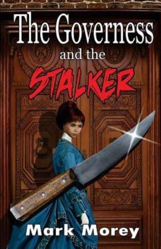 The Governess and the Stalker