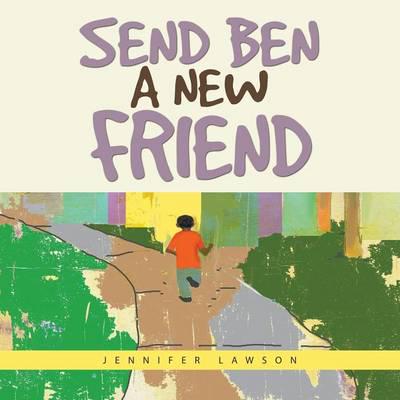 Send Ben a New Friend