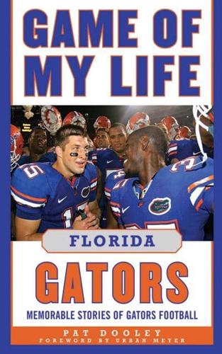 Game of My Life Florida Gators