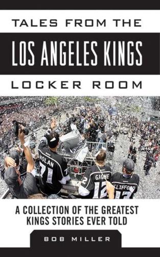 Tales from the Los Angeles Kings Locker Room