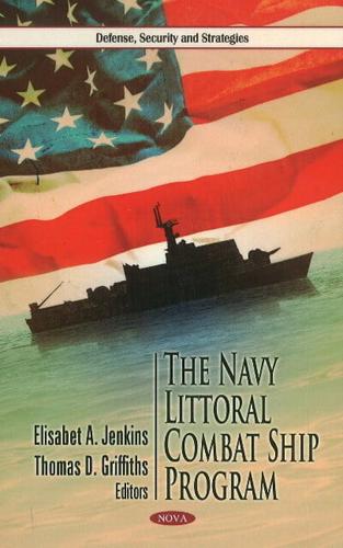 The Navy Littoral Combat Ship Program