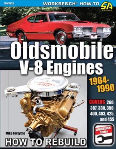 Oldsmobile V-8 Engines 1964-1990