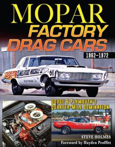 Mopar Factory Drag Cars 1961-1972