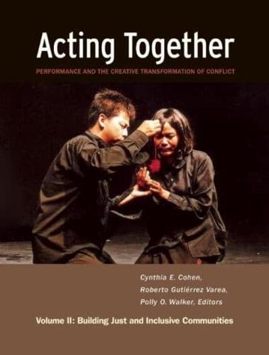 Acting Together Volume II Building Just and Inclusive Communities