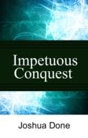 Impetuous Conquest