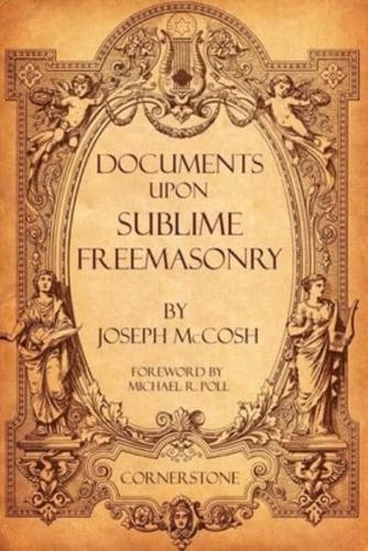 Documents Upon Sublime Freemasonry