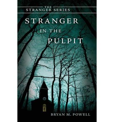 Stranger in the Pulpit