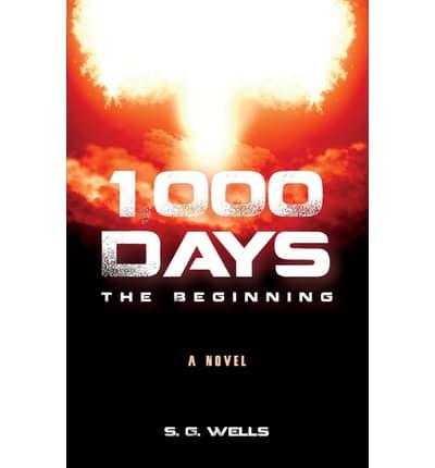 1,000 Days: The Beginning