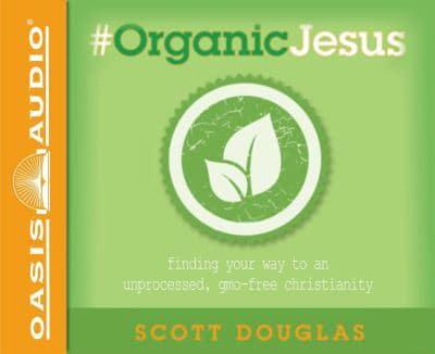 #Organic Jesus