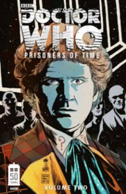Doctor Who: Prisoners of Time Volume 2